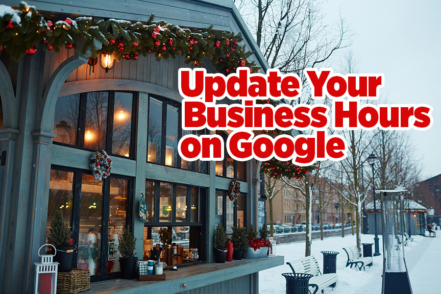 Update Your Holiday Hours on Google